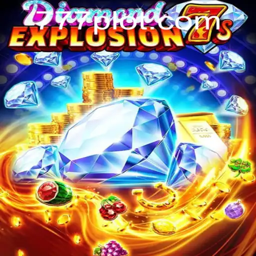 Exploring the Thrills of DiamondExplosion7s on PLOT777.COM