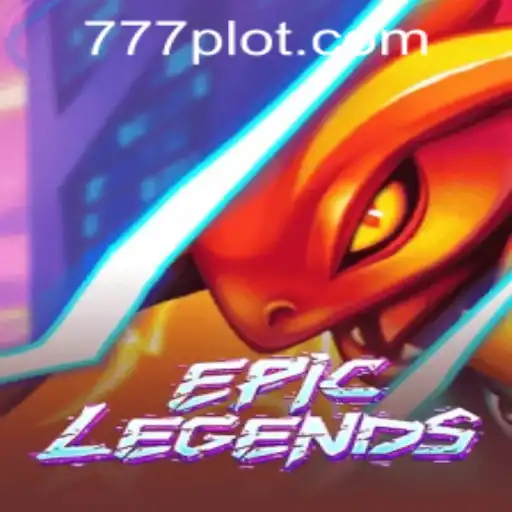 Unveiling the Excitement: EpicLegends - A Journey Through PLOT777.COM