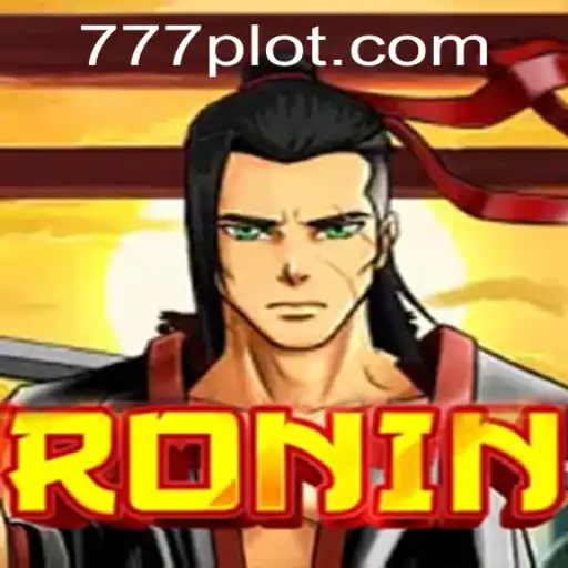 Explore the Intriguing World of Ronin and PLOT777.COM