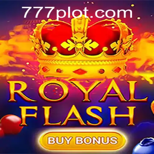 Discover the Thrills of RoyalFlashBuyBonus on PLOT777.COM